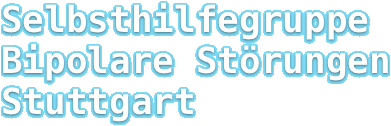 Selbsthilfegruppe Bipolare Störungen Stuttgart